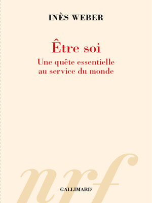 cover image of Être soi. Une quête essentielle au service du monde